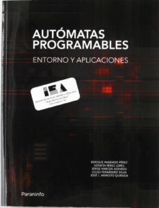Portada de AUTOMATAS PROGRAMABLES: ENTORNO Y APLICACIONES