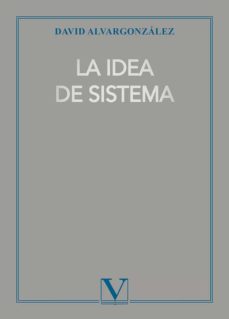 Portada de LA IDEA DE SISTEMA