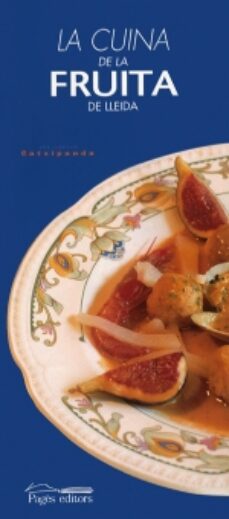 Portada de LA CUINA DE LA FRUITA DE LLEIDA