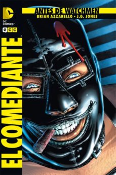 Portada de ANTES DE WATCHMEN: EL COMEDIANTE