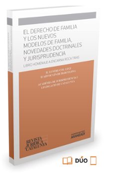 Portada de EL DERECHO DE FAMILIA Y LOS NUEVOS MODELOS DE FAMILIA. NOVEDADES DOCTRINALES Y JURISPRUDENCIA
