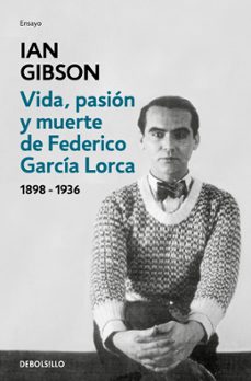 Portada de VIDA, PASION Y MUERTE DE FEDERICO GARCIA LORCA (1898-1936)
