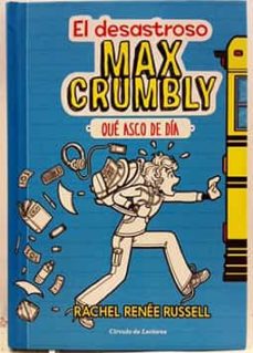 Portada de EL DESASTROSO MAX CRUMBLY, QUE ASCO DE DIA