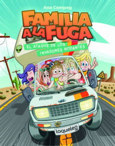 Portada de FAMILIA A LA FUGA 4:EL ATAQUE DE LOS INVASORES RODANTES