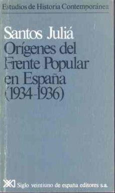 Portada de ORIGENES DEL FRENTE POPULAR EN ESPAÑA (1934-1936)