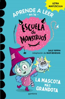 Portada de APRENDER A LEER EN LA ESCUELA DE MONSTRUOS 1 - LA MASCOTA MAS GRANDOTA (EBOOK)