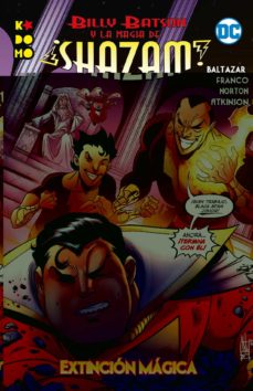 Portada de BILLY BATSON Y LA MAGIA DE ¡SHAZAM!: EXTINCION MAGICA