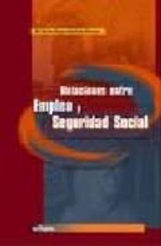 Portada de RELACIONES ENTRE EMPLEO Y SEGURIDAD SOCIAL