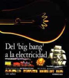 Portada de DEL BIG BAN A LA ELECTRICIDAD