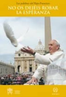 Portada de NO OS DEJEIS ROBAR LA ESPERANZA