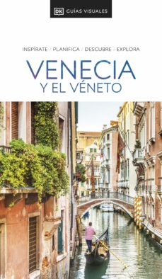 Descargar libros de texto pdf gratis online. VENECIA Y EL VENETO 2023 (GUIAS VISUALES)  9780241644492 (Spanish Edition)