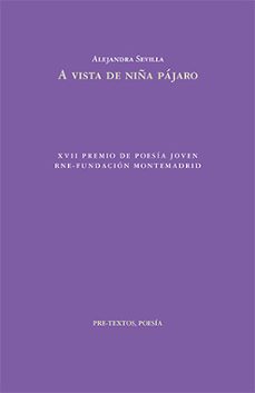 A VISTA DE NIÑA PÁJARO