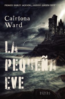 Descargar libros a I Pod LA PEQUEÑA EVE RTF ePub iBook de CATRIONA WARD 9788413627892 in Spanish