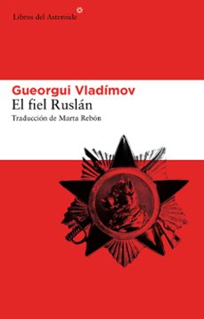 Kindle e-books nuevo lanzamiento EL FIEL RUSLAN de GUEORGUI VLADIMOV