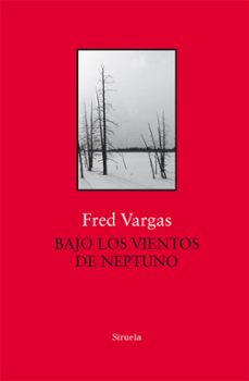 Libro descarga gratuita en inglés BAJO LOS VIENTOS DE NEPTUNO de FRED VARGAS 9788417454692  en español