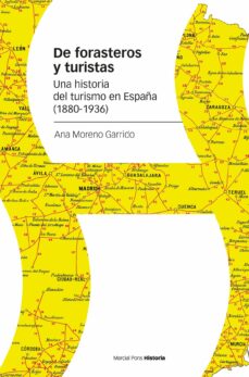 Foro de descargas de libros electrónicos gratis DE FORASTEROS Y TURISTAS: UNA HISTORIA DEL TURISMO EN ESPAÑA (1880-1936) in Spanish  9788418752292