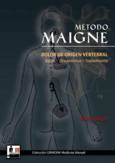 Descargar libros electrónicos gratis portugues METODO MAIGNE: DOLOR DE ORIGEN VERTEBRAL PDB 9788420304892 (Spanish Edition)