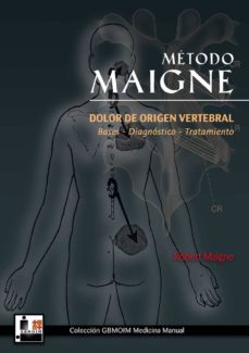 Descarga de libros en formato texto. METODO MAIGNE: DOLOR DE ORIGEN VERTEBRAL 9788420304892