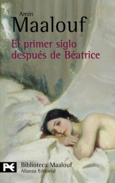 EL PRIMER SIGLO DESPUES DE BEATRICE | AMIN MAALOUF | Comprar libro ...