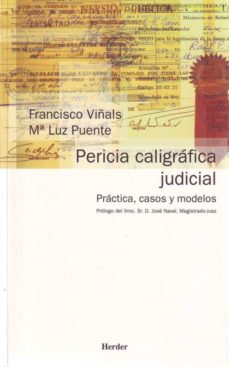 Descargar PERICIA CALIGRAFICA JUDICIAL: PRACTICA, CASOS Y MODELOS gratis pdf - leer online