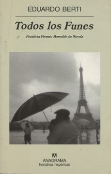 Descargar gratis libros electrónicos holandeses TODOS LOS FUNES (FINALISTA PREMIO HERRALDE DE NOVELA) in Spanish 9788433968692 de EDUARDO BERTI PDB ePub RTF