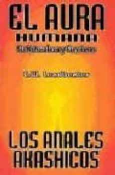 Portada de EL AURA HUMANA Y LOS ANALES AKASHICOS. SU NATURALEZA Y FUNCIONES