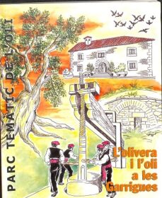 Portada de PARC TEMATIC DE L'OLI - L'OLIVERA I L'OLI A LES GARRIGUES (CATALAN).
