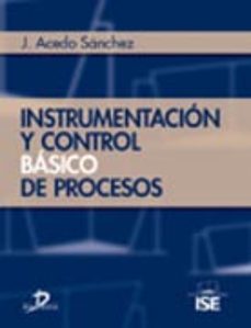 Descargar INSTRUMENTACION Y CONTROL BASICO DE PROCESOS gratis pdf - leer online