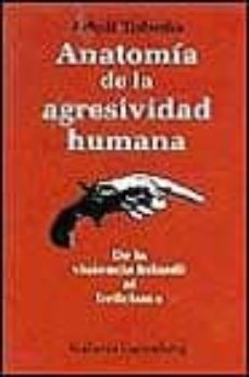 9788481093292 - Anatomía de la agresividad humana (Adolf TOBEÑA PALLARÉS) - (Audiolibro Voz Humana)