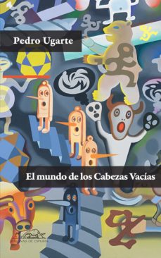 Descargar libros de texto para torrents gratuitos. EL MUNDO DE LOS CABEZAS VACIAS MOBI 9788483930892 de JOSE LUIS ALEIXANDRE (Literatura española)