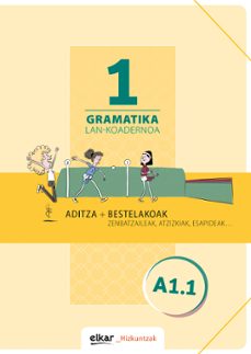 Ebooks gratis descargar griego GRAMATIKA LAN KOADERNOA 1 (A1.1) ADITZA + BESTELAKOAK ePub in Spanish de  9788490277492