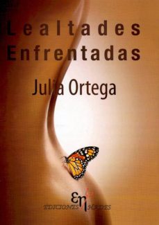 Descargar ebooks ipod touch LEALTADES ENFRENTADAS 9788494017292 (Literatura española) de JULIA ORTEGA