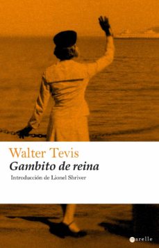 Descargando ebooks gratuitos a kobo GAMBITO DE REINA de WALTER, (AUT.); MAR�N TRECHERA, RAFAEL, (TR.) TEVIS 9788498890792