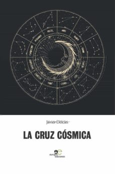 Descarga gratuita de Bookworm con crack LA CRUZ CÓSMICA (Spanish Edition)
