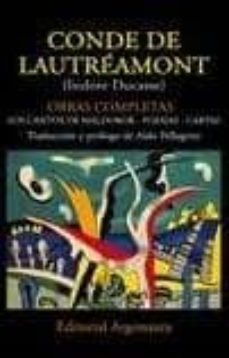 OBRAS COMPLETAS ( LOS CANTOS DE MALDOROR, POESIAS, CARTAS) | CONDE DE  LAUTREAMONT | Casa del Libro