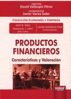 Descargas completas de libros electrónicos PRODUCTOS FINANCIEROS. CARACTERÍSTICAS Y VALORACIÓN (Literatura española) CHM FB2 PDB 9789897128592