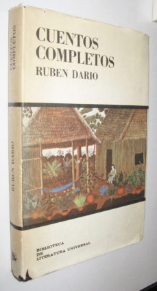 CUENTOS COMPLETOS de RUBEN DARIO (P1) | Casa del Libro