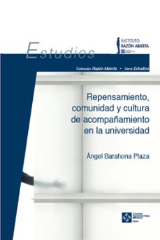 Portada de REPENSAMIENTO, COMUNIDAD Y CULTURA DE ACOMPAÑAMIENTO EN LA UNIVERSIDAD