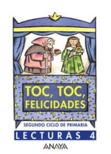 Portada de LECTURAS 4: TOC, TOC, FELICIDADES (2º CICLO DE PRIMARIA)