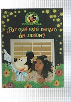Portada de EDILIBRO: POR QUE ESTA OSCURO DE NOCHE - COLECCION MICKEY QUIERE SABER