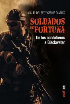 Portada de SOLDADOS DE FORTUNA. DE LOS CONDOTIEROS A BLACKWATER