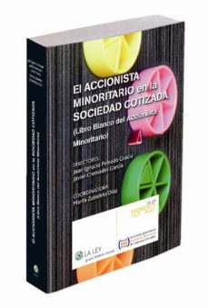 Portada de EL ACCIONISTA MINORITARIO EN LA SOCIEDAD COTIZADA (LIBRO BLANCO D EL ACCIONISTA MINORITARIO)