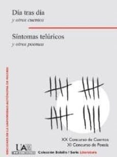 Portada de DIA TRAS DIA Y OTROS CUENTOS. SINTOMAS TELURICOS Y OTROS POEMAS