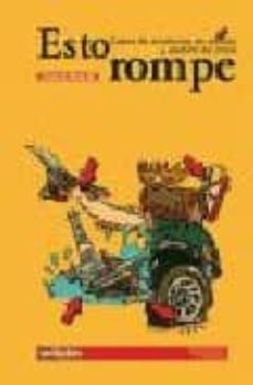 Portada de ESTO ROMPE: CASOS DE PRODUCTOS EN APUROS Y GESTION DE CRISIS