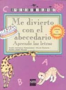 Portada de ME DIVIERTO CON EL ABECEDARIO (APRENDO LAS LETRAS)