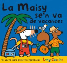 Portada de LA MAISY SE N VA DE VACANCES
