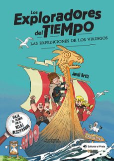 Portada de LOS EXPLORADORES DEL TIEMPO 2. LAS EXPEDICIONES DE LOS VIKINGOS