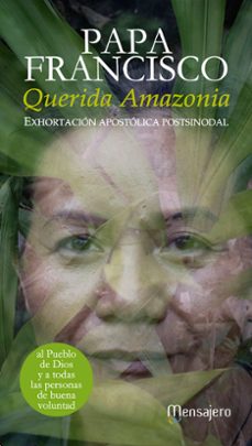 Portada de QUERIDA AMAZONIA. EXHORTACION APOSTOLICA POSTSINODAL