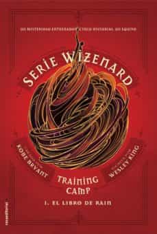 Portada de SERIE WIZENARD. TRAINING CAMP 1 - EL LIBRO DE RAIN (EBOOK)