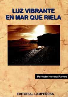 Portada de LUZ VIBRANTE EN MAR QUE RIELA